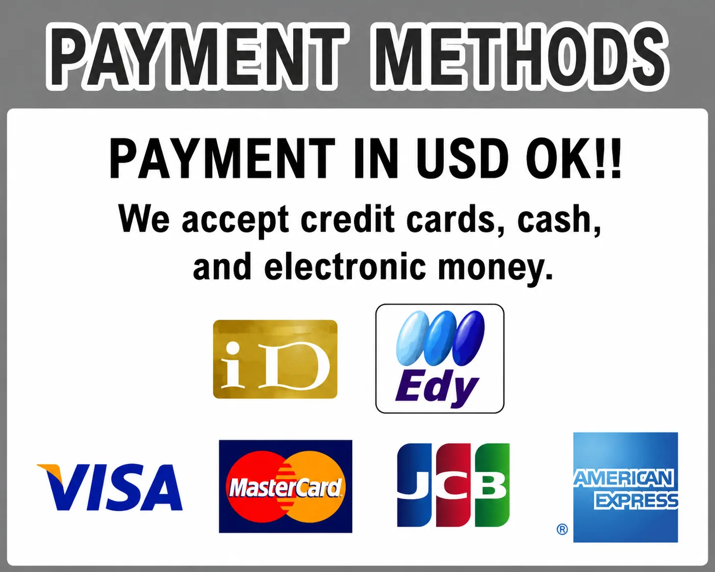 Payment methods: USD OK, credit cards and e-money